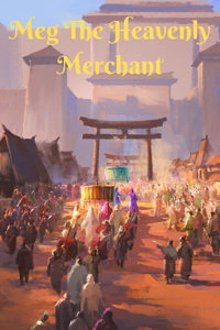 Meg The Heavenly Merchant