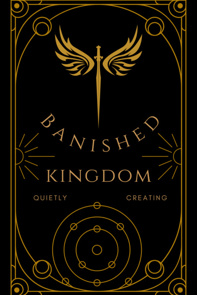 The Banished Kingdom [Currently Revamping]