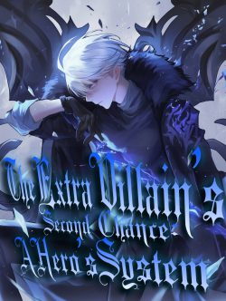 The Extra Villain’s Second Chance: A Hero’s System