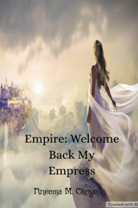 Empire: My Empress welcome back