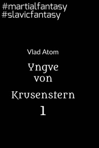 Yngve von Krusenstern, part 1