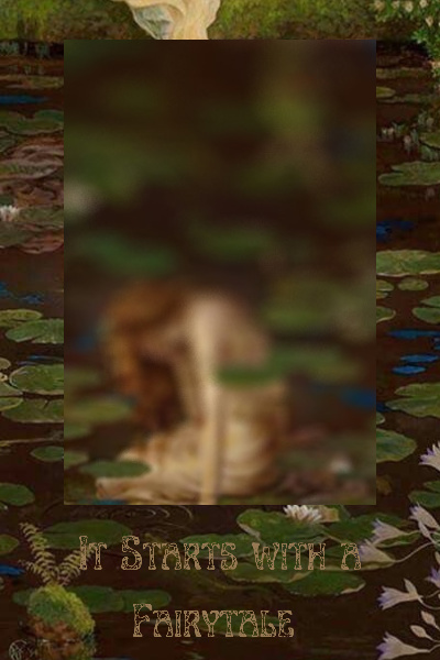 It Starts with A Fairytale