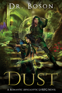 Dust: A Romantic Apocalyptic LitRPG Novel