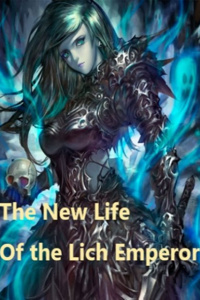 The New Beginning of The Lich Emperor