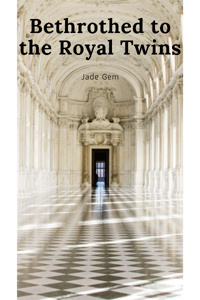 Bethrothed to the Royal Twins
