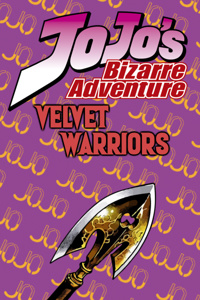 JoJo's Bizarre Adventure: Velvet Warriors