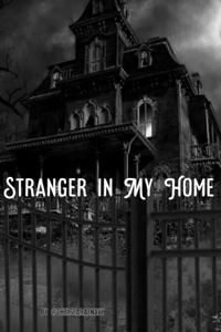 Stranger In My Home
