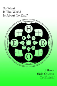 So What If The World Is About To End? I Have Side Quests To Finish!