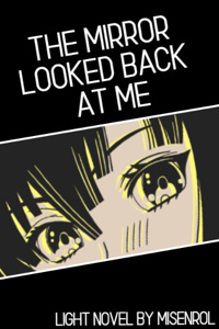 The Mirror Looked Back at Me