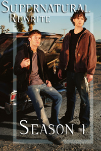 Supernatural Rewrite. Season 1
