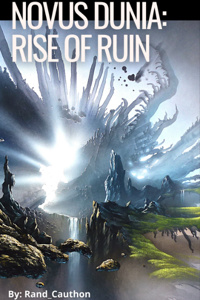 Novus Dunia: Rise of Ruin (WIP)
