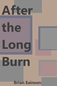 After the Long Burn