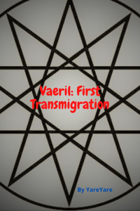 Vaeril: First Transmigration