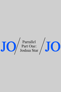 JoJo Parrallel Part 1: Joshua Star