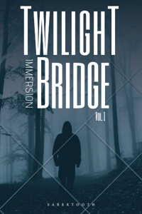 Twilight Bridge: Immersion