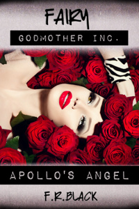 Fairy Godmother Inc. (Apollo's Angel- Book 1)