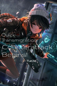 Quick Transmigration: Counterattack Begins!