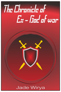 The Chronicle of the Ex-God of War Who's Given a Second Chance