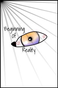 Beginning Of Reality