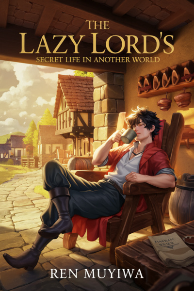 The Lazy Lord’s Secret Life in Another World