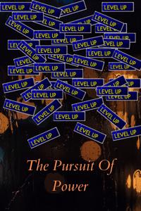 The Pursuit of Power: Grinding To LVL 100 By Just Killing Slimes