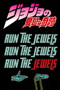 JoJo's Bizarre Adventure: Run the Jewels