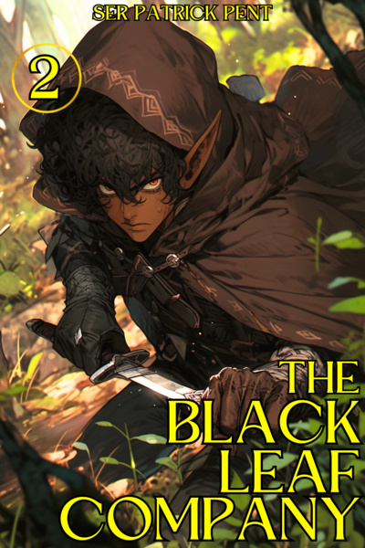 The Black Leaf Company [Isekai LitRPG]
