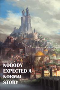Nobody Expected a Normal Story