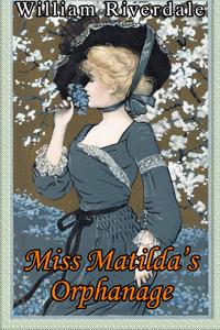 Miss Matilda's Orphanage