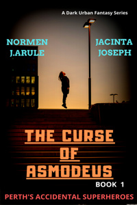 BOOK 1: THE CURSE OF ASMODEUS -- (a Perth's Accidental Superheroes series) VOL 1.1 OTHER-PERTH