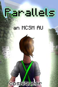 Parallels- an MCSM AU