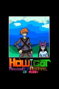 How I got Possessed By A Barrel Of Porn  (Paused)