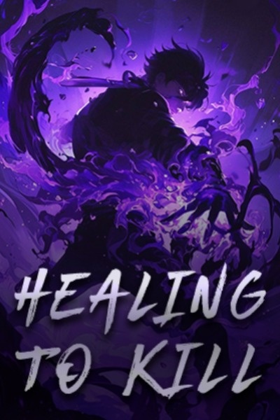 Healing to Kill