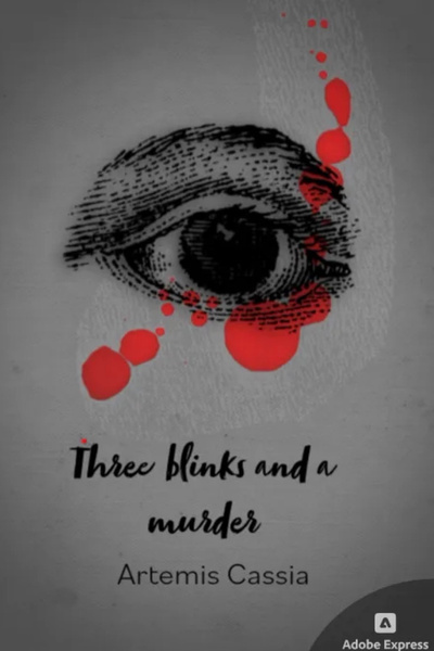 Three blinks and a murder