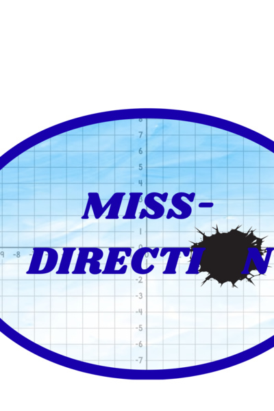 Miss-Direction
