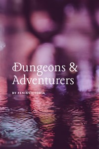 Dungeons and Adventurers.