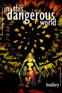 In this Dangerous World