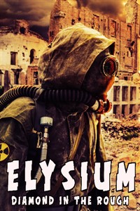 Elysium: Diamond In The Rough