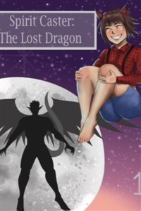 Spirit Caster: The Lost Dragon