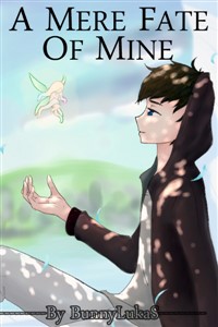 A Mere Fate of Mine
