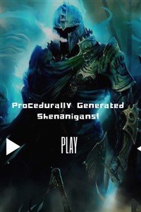 Procedurally Generated Shenanigans!