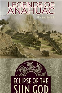 Legends of Anahuac: Eclipse of the Sun God