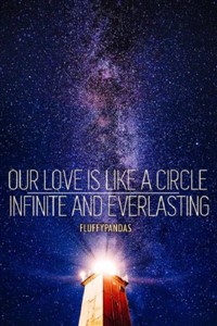 Our Love is Like a Circle, Infinite and Everlasting