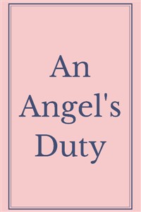 An Angel's Duty