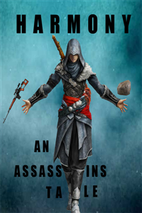Harmony: An Assassins Tale