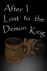 After I Lost to the Demon King
