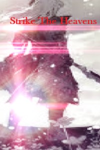 Strike The Heavens: Lowest Caste