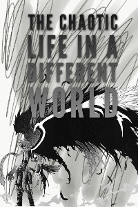 The Chaotic Life in a Different World