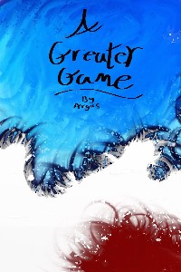 A Greater Game