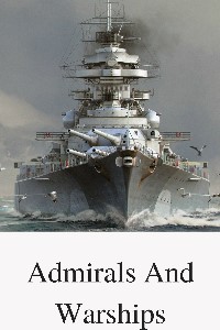 Admirals And Warships